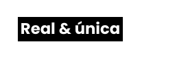 Real única